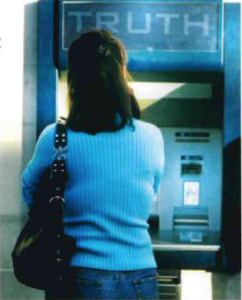 Woman at ATM of "Truth"