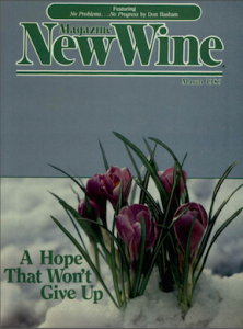 A Hope That Won't Give Up - New Wine Magazine cover (New Hope)